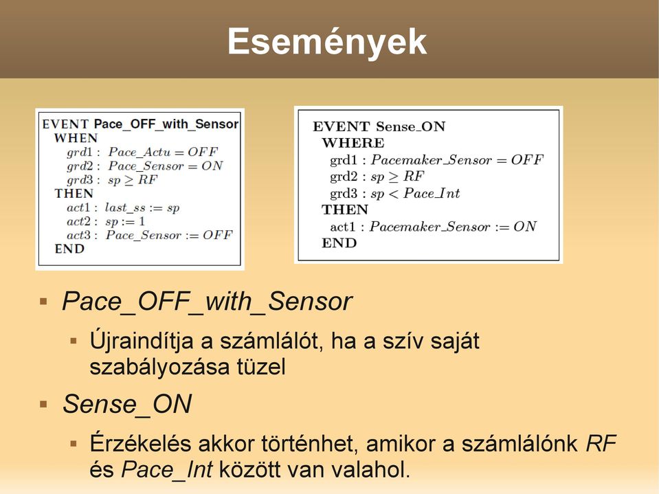 Sense_ON Érzékelés akkor történhet, amikor a