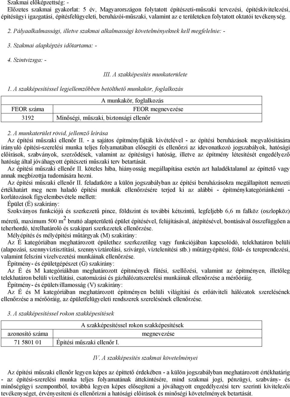 Szintvizsga: - III. A szakképesítés munkaterülete 1.