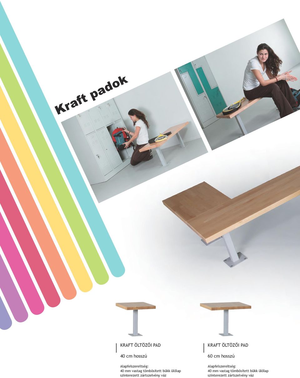 zártszelvény váz KRAFT öltözői pad 60 cm hosszú 40