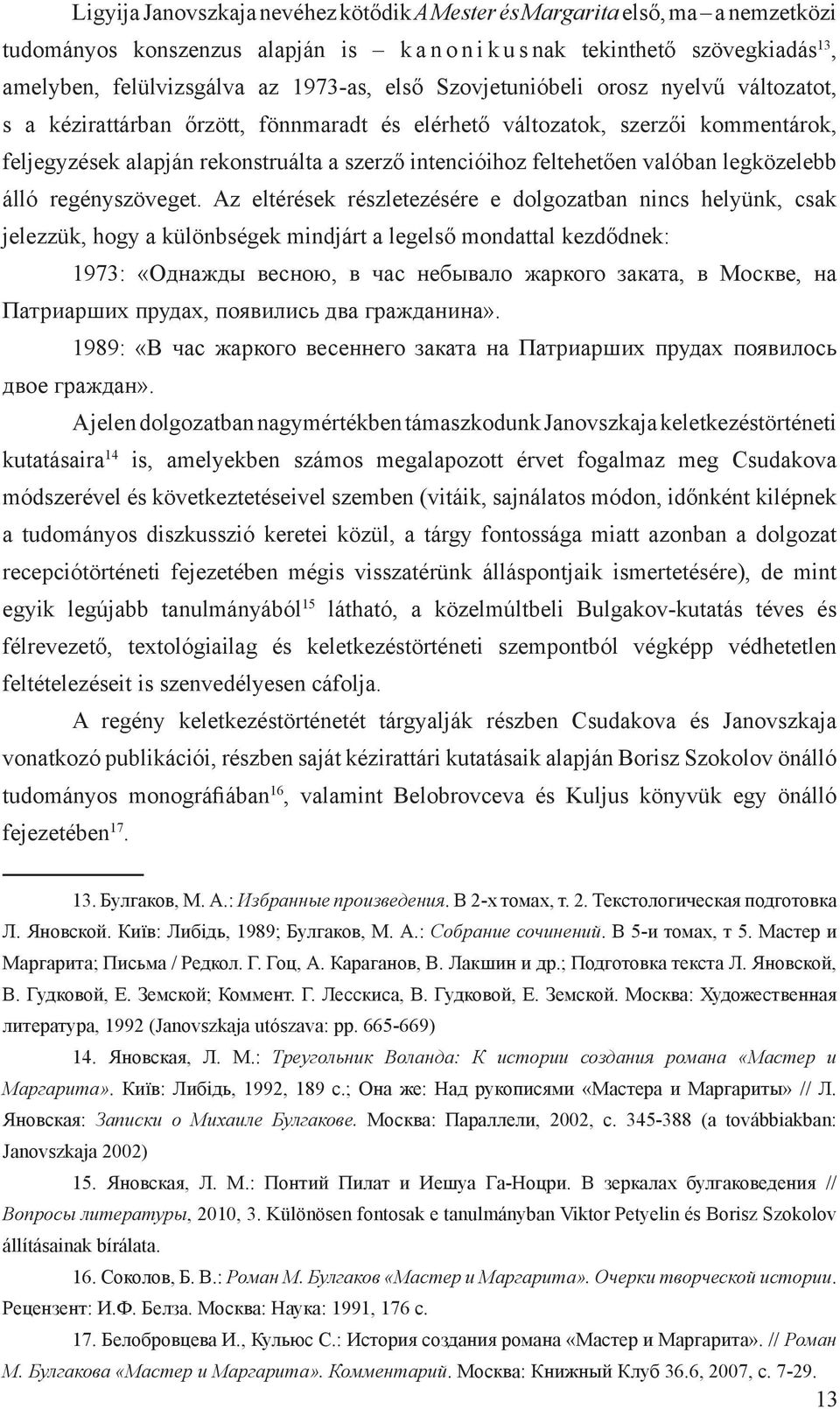 valóban legközelebb álló regényszöveget.