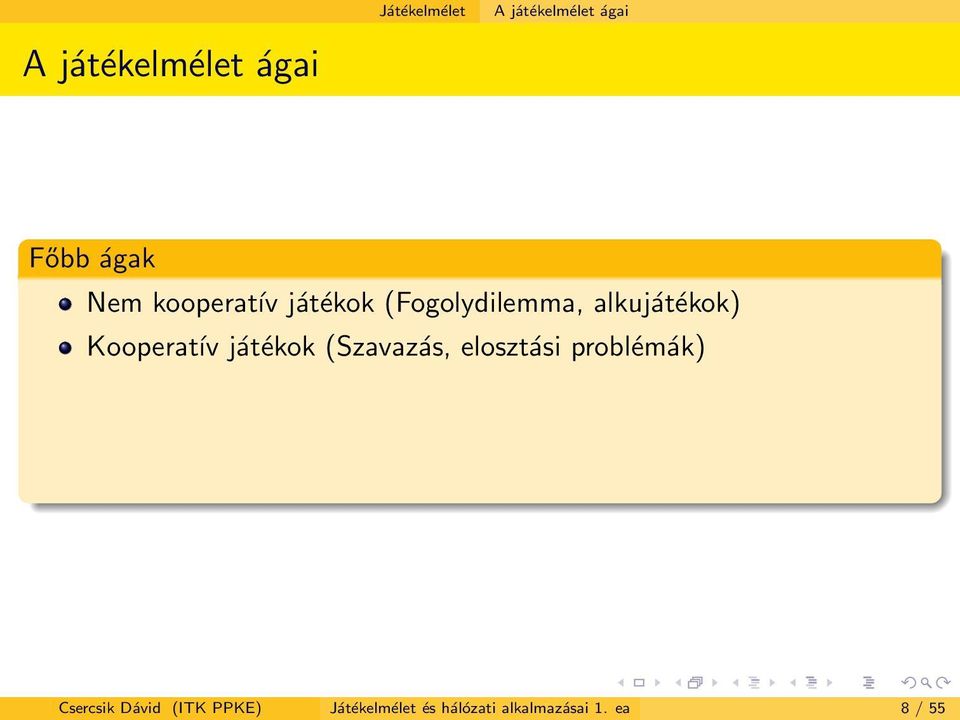 Kooperatív játékok (Szavazás, elosztási problémák) Csercsik