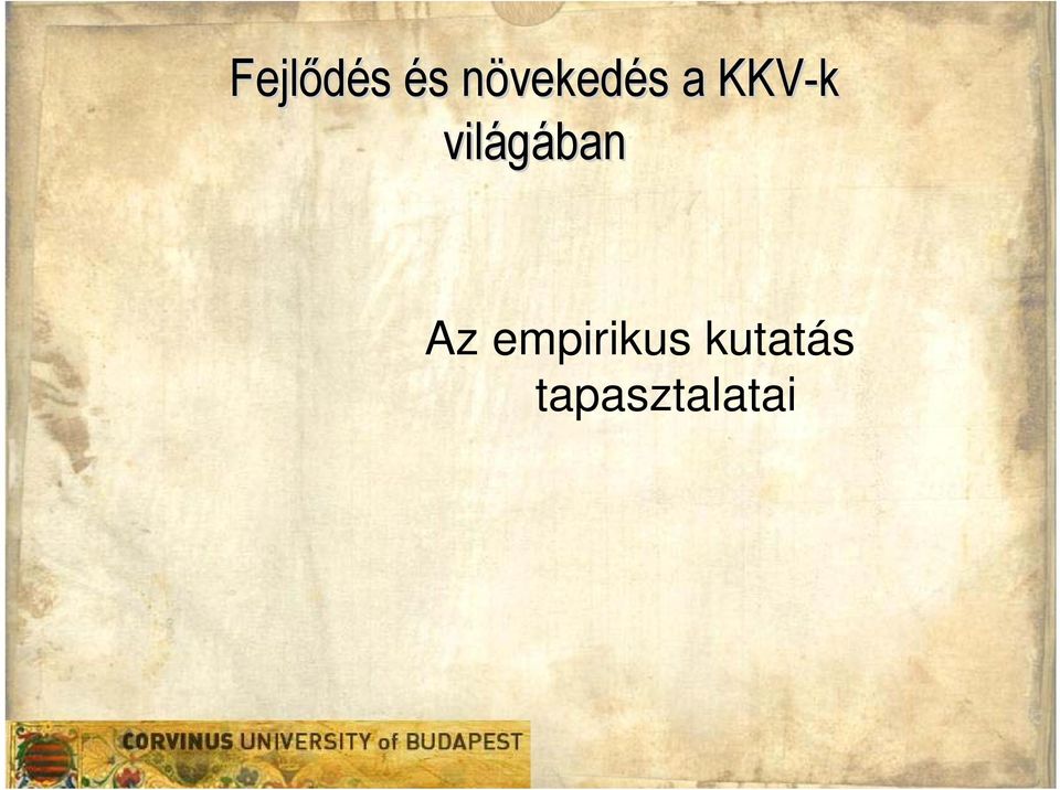 KKV-k világában Az