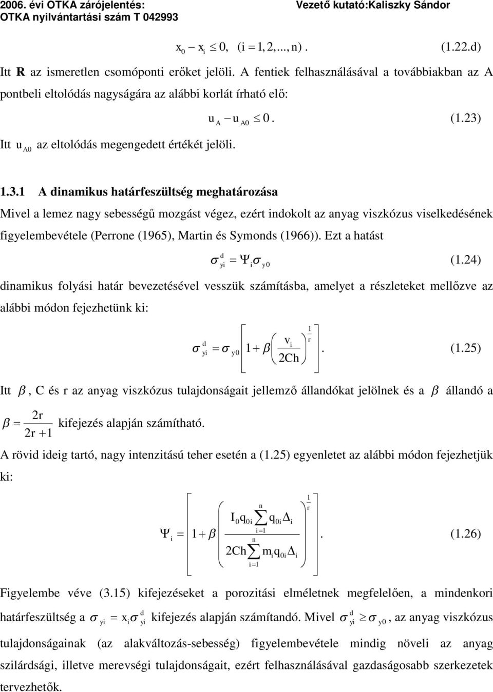 A Itt ua az eltolódás megegedett értékét jelöl. 1.3.