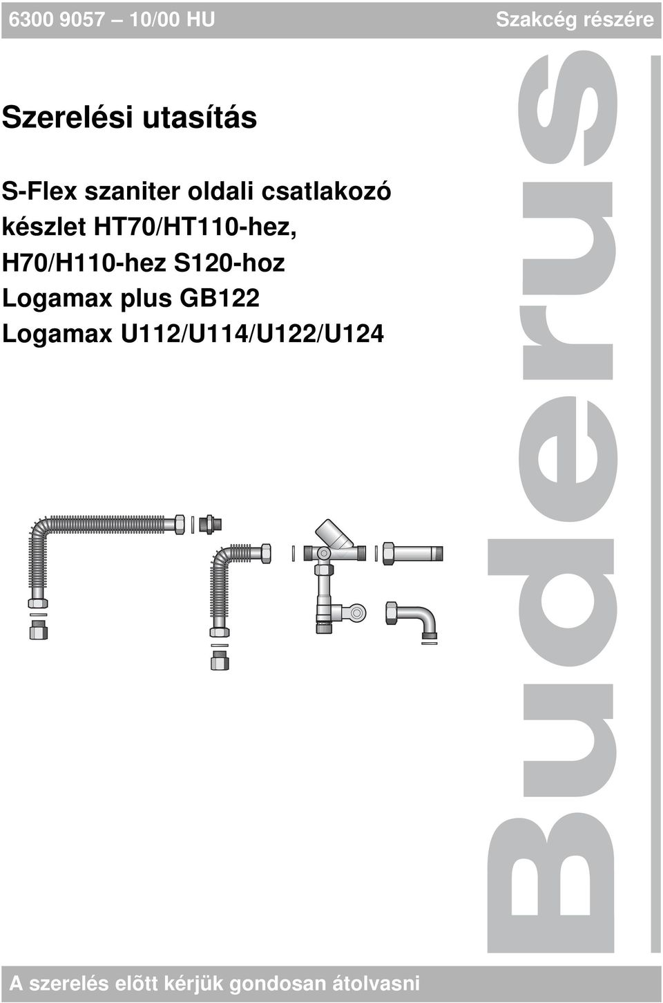 HT0/HT110-hez, H0/H110-hez S120-hoz Logamax plus GB122