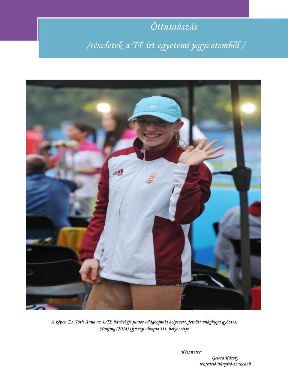 felnőtt világkupa győztes, Nanjing (2014) Ifjúsági olimpia III.