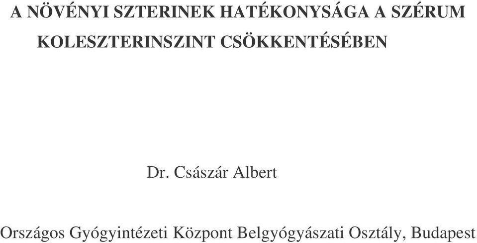 Dr. Császár Albert Országos