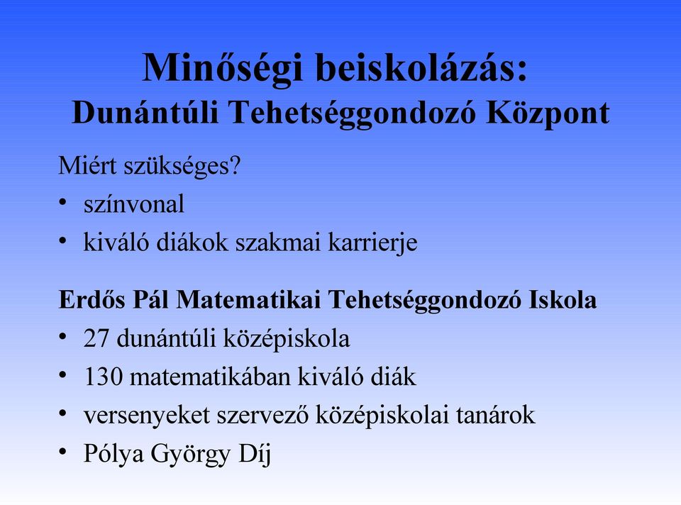 színvonal kiváló diákok szakmai karrierje Erdős Pál Matematikai