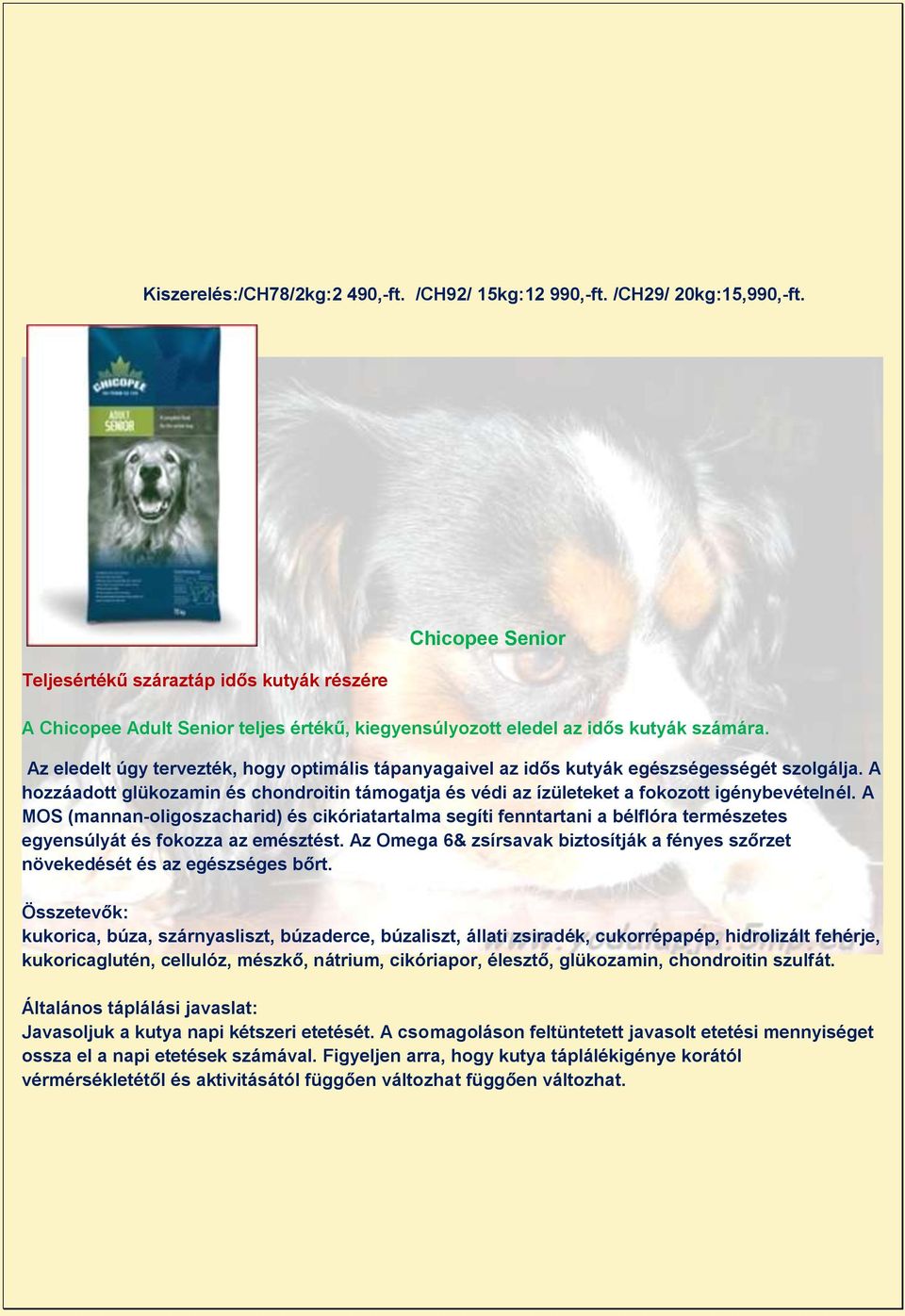 Az eledelt úgy tervezték, hogy optimális tápanyagaivel az idős kutyák egészségességét szolgálja. A hozzáadott glükozamin és chondroitin támogatja és védi az ízületeket a fokozott igénybevételnél.