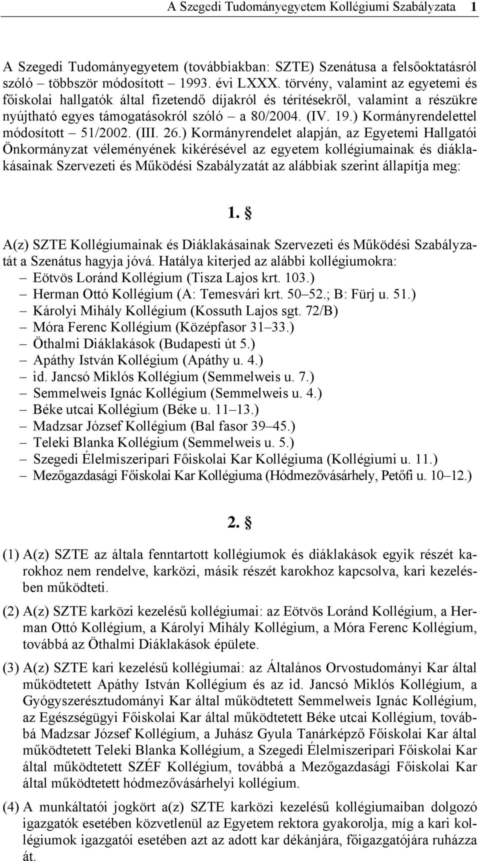 ) Kormányrendelettel módosított 51/2002. (III. 26.