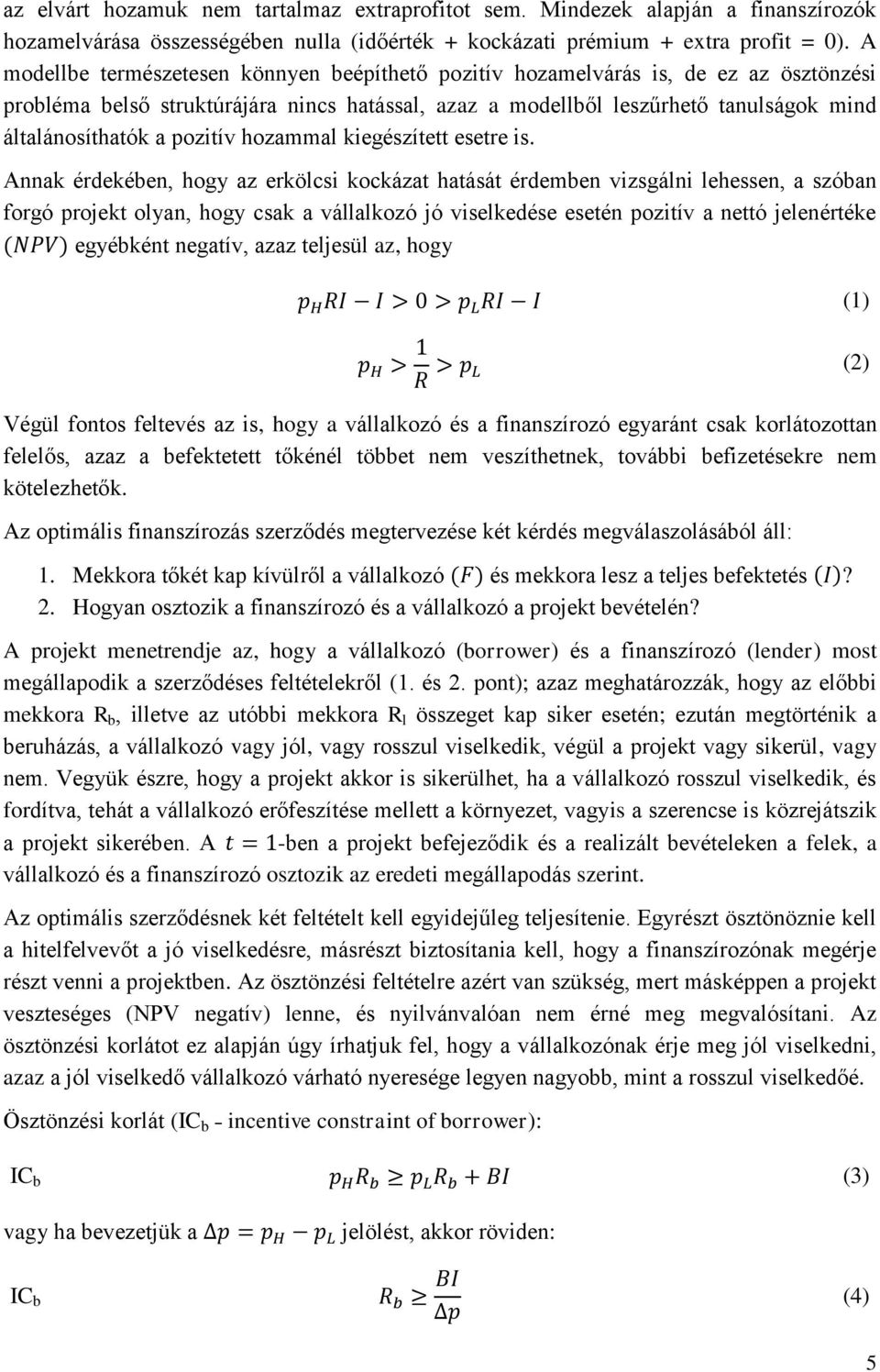 pozitív hozammal kiegészített esetre is.