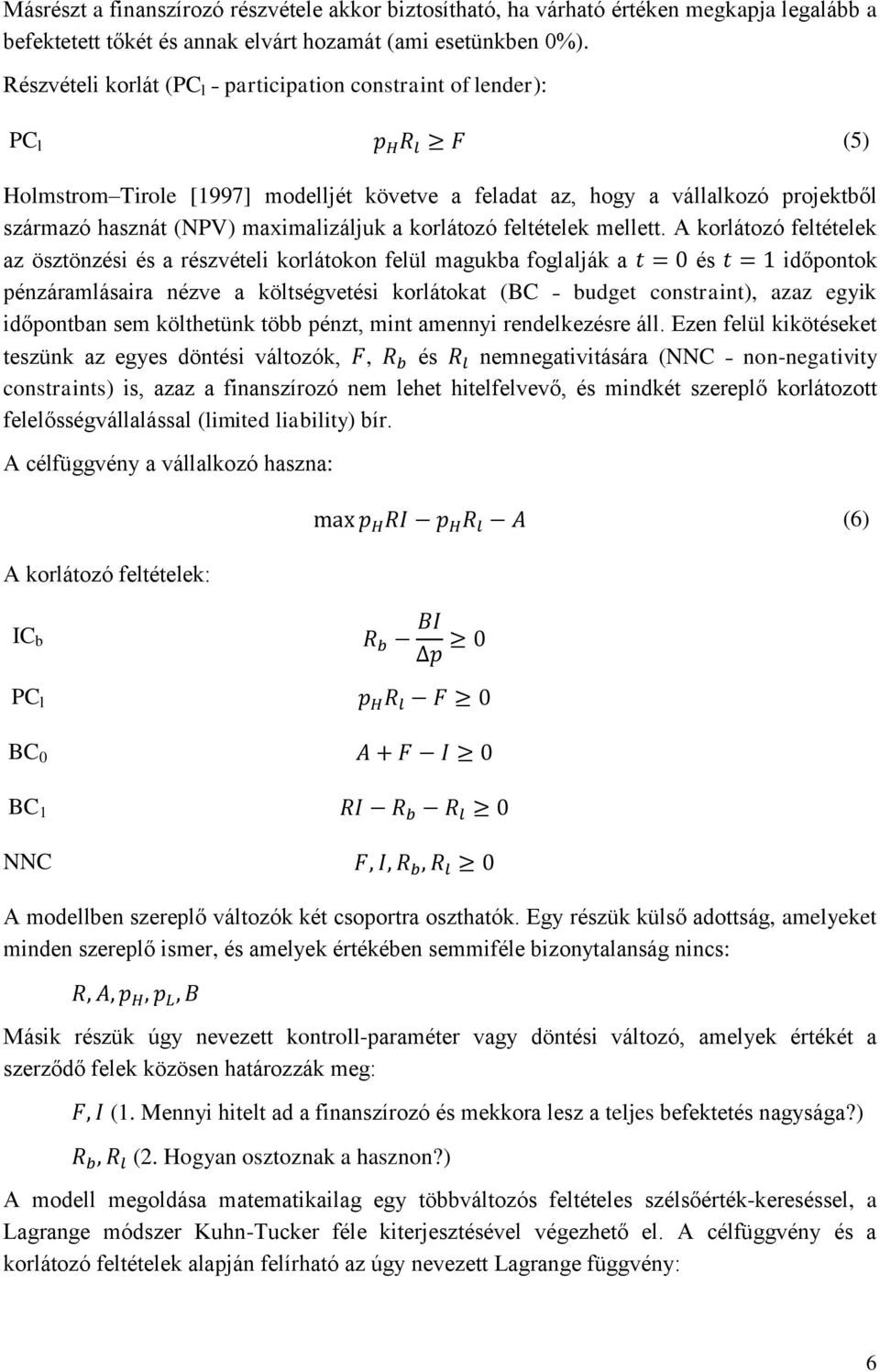 korlátozó feltételek mellett.
