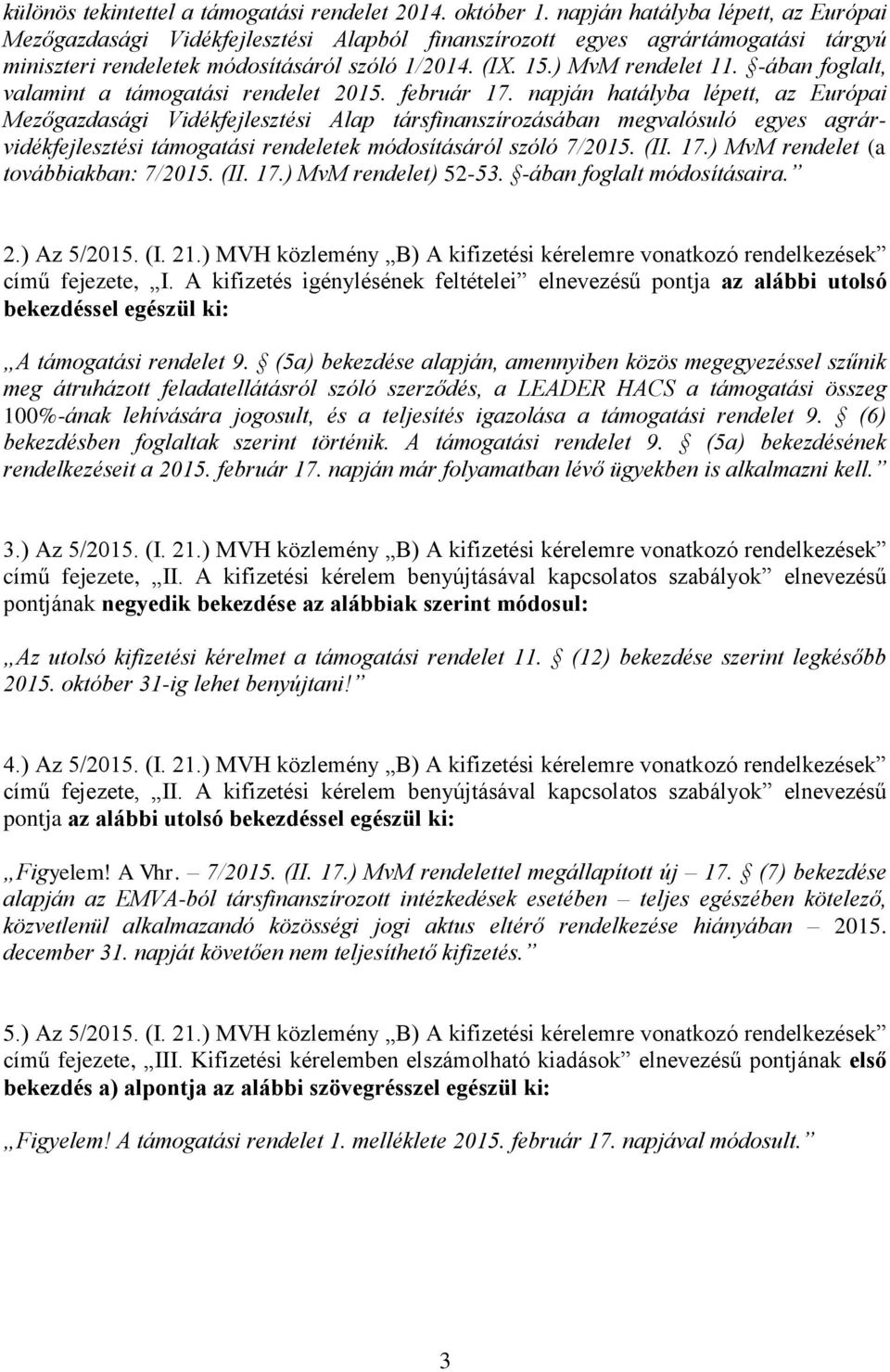 -ában foglalt, valamint a támogatási rendelet 2015. február 17.