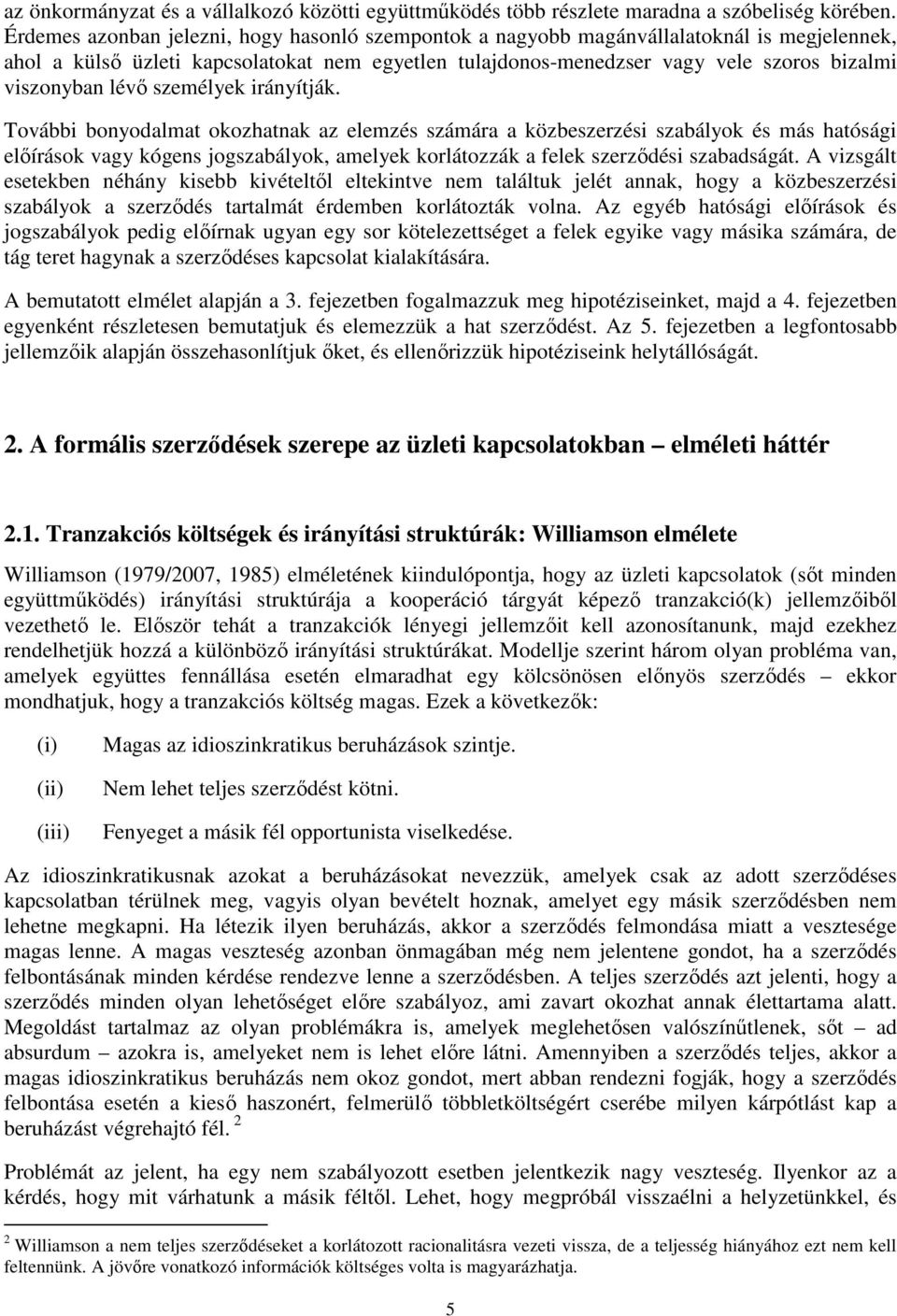 lévő személyek irányítják.