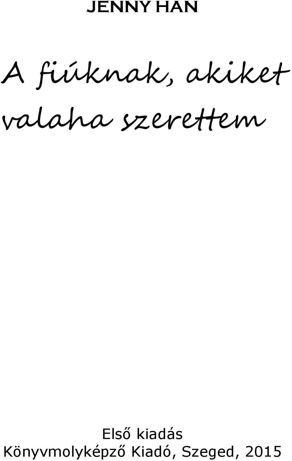 szerettem Első kiadás