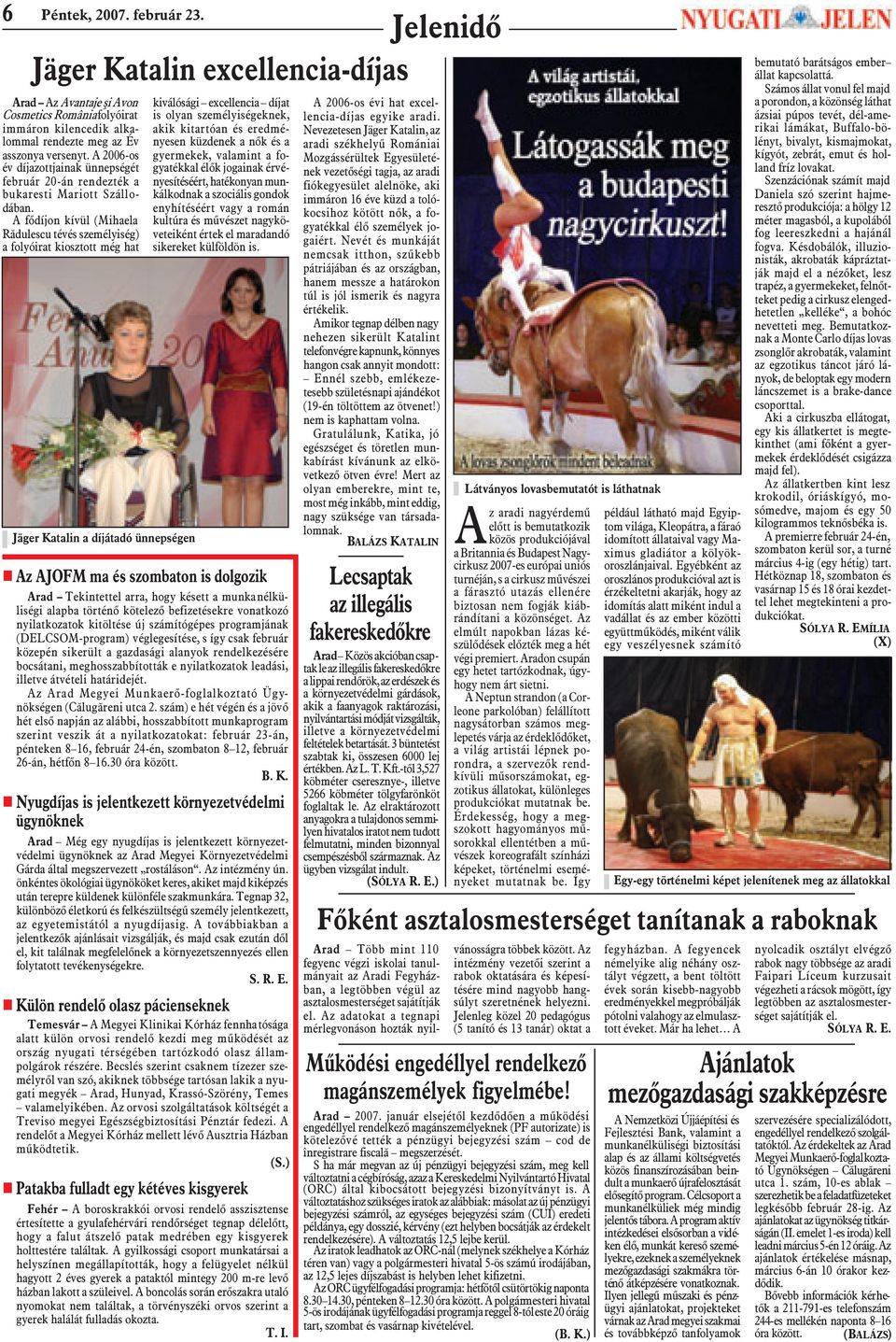 Katalin, az asszonya versenyt.
