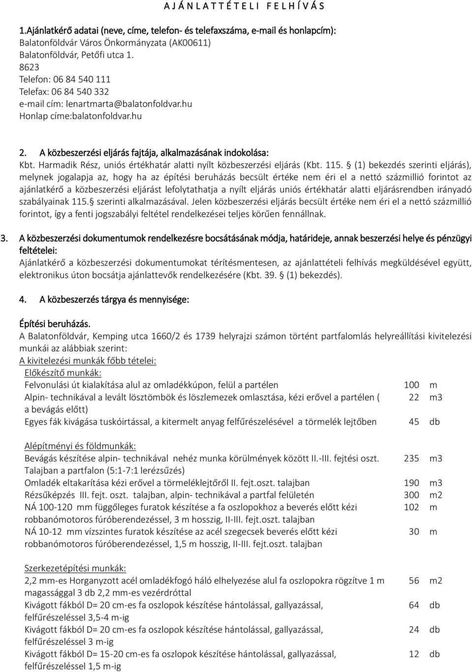 Harmadik Rész, uniós értékhatár alatti nyílt közbeszerzési eljárás (Kbt. 115.