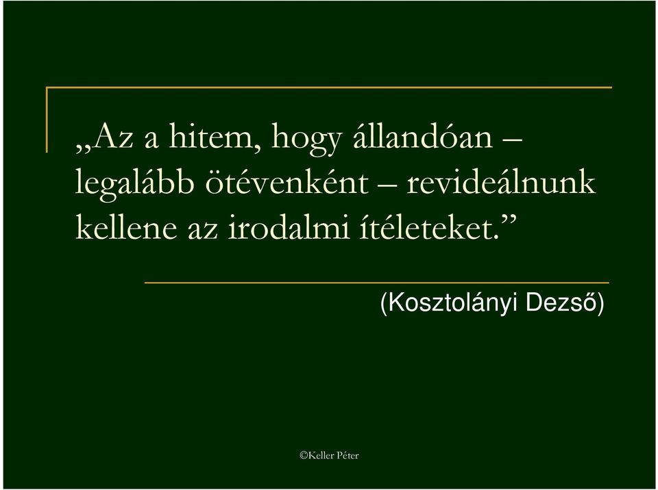 revideálnunk kellene az