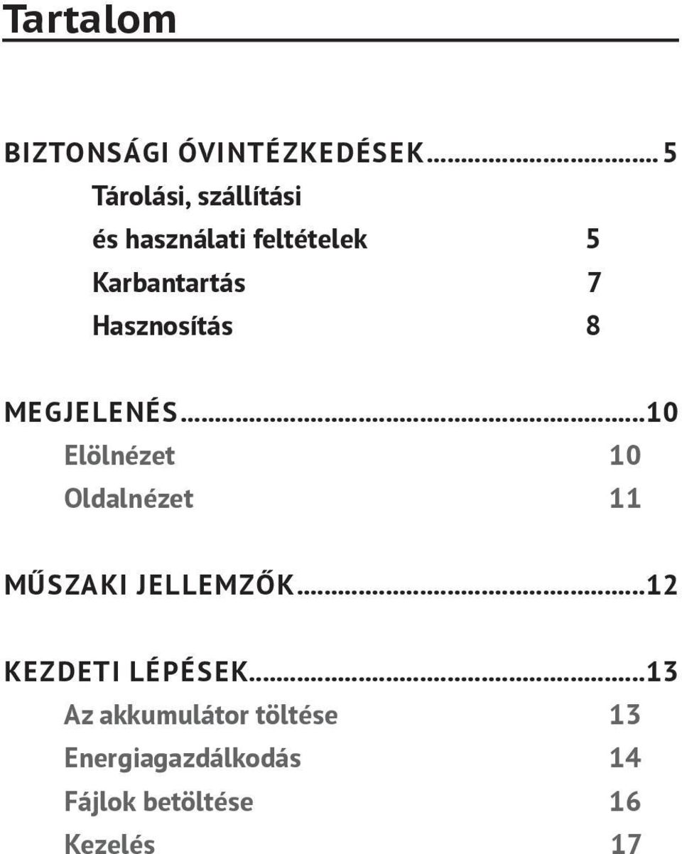 Hasznosítás 8 MEGJELENÉS.