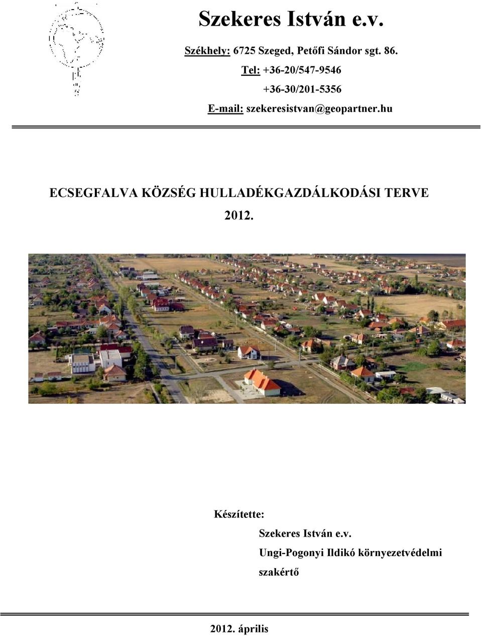 hu ECSEGFALVA KÖZSÉG HULLADÉKGAZDÁLKODÁSI TERVE 2012.