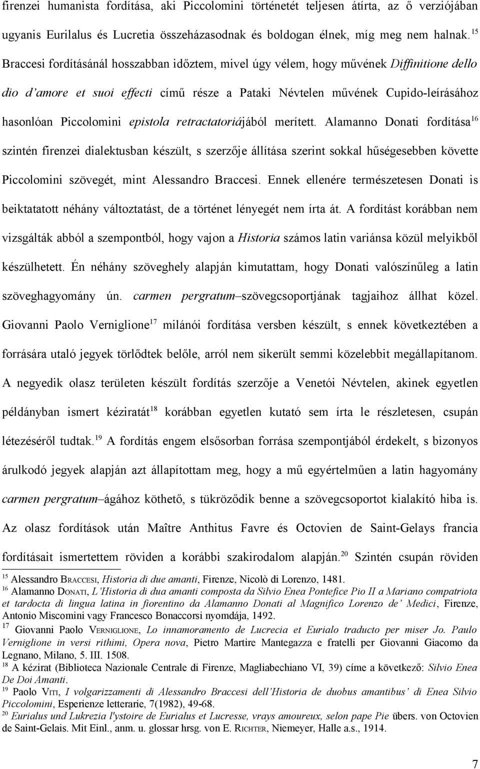 epistola retractatoriájából merített.