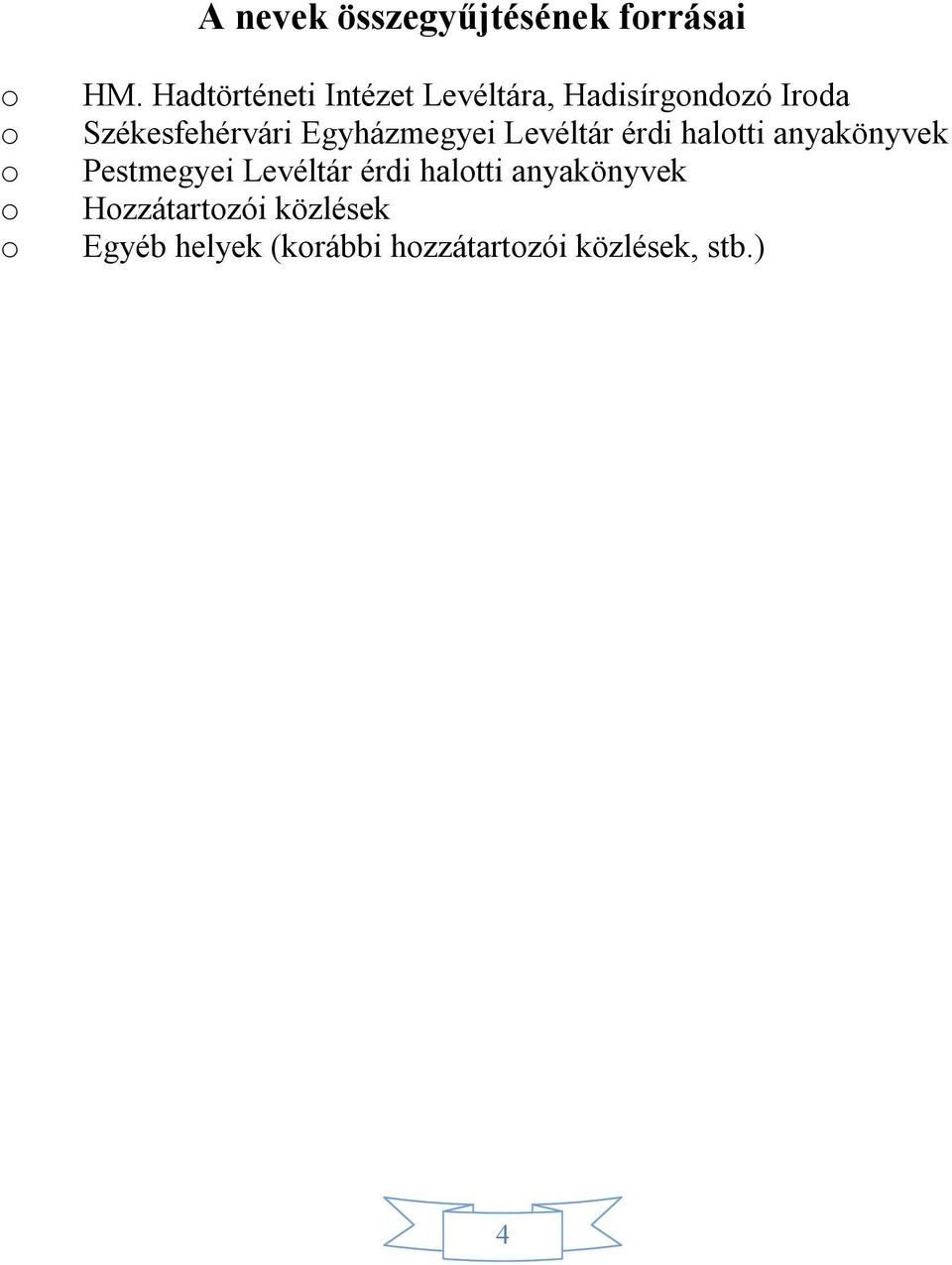 Egyházmegyei Levéltár érdi halotti anyakönyvek Pestmegyei Levéltár érdi