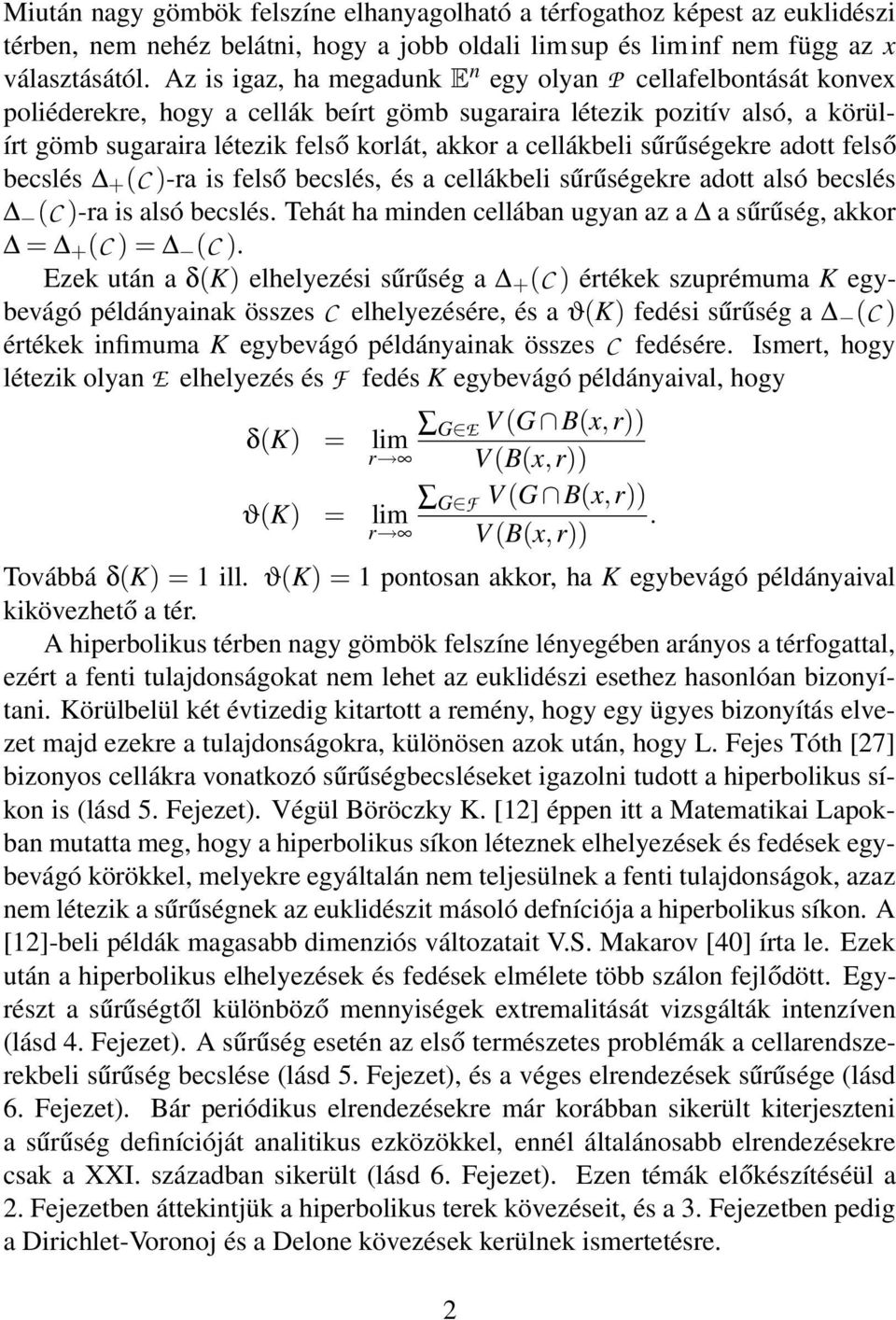 cellákbeli sűrűségekre adott felső becslés + (C)-ra is felső becslés, és a cellákbeli sűrűségekre adott alsó becslés (C)-ra is alsó becslés.