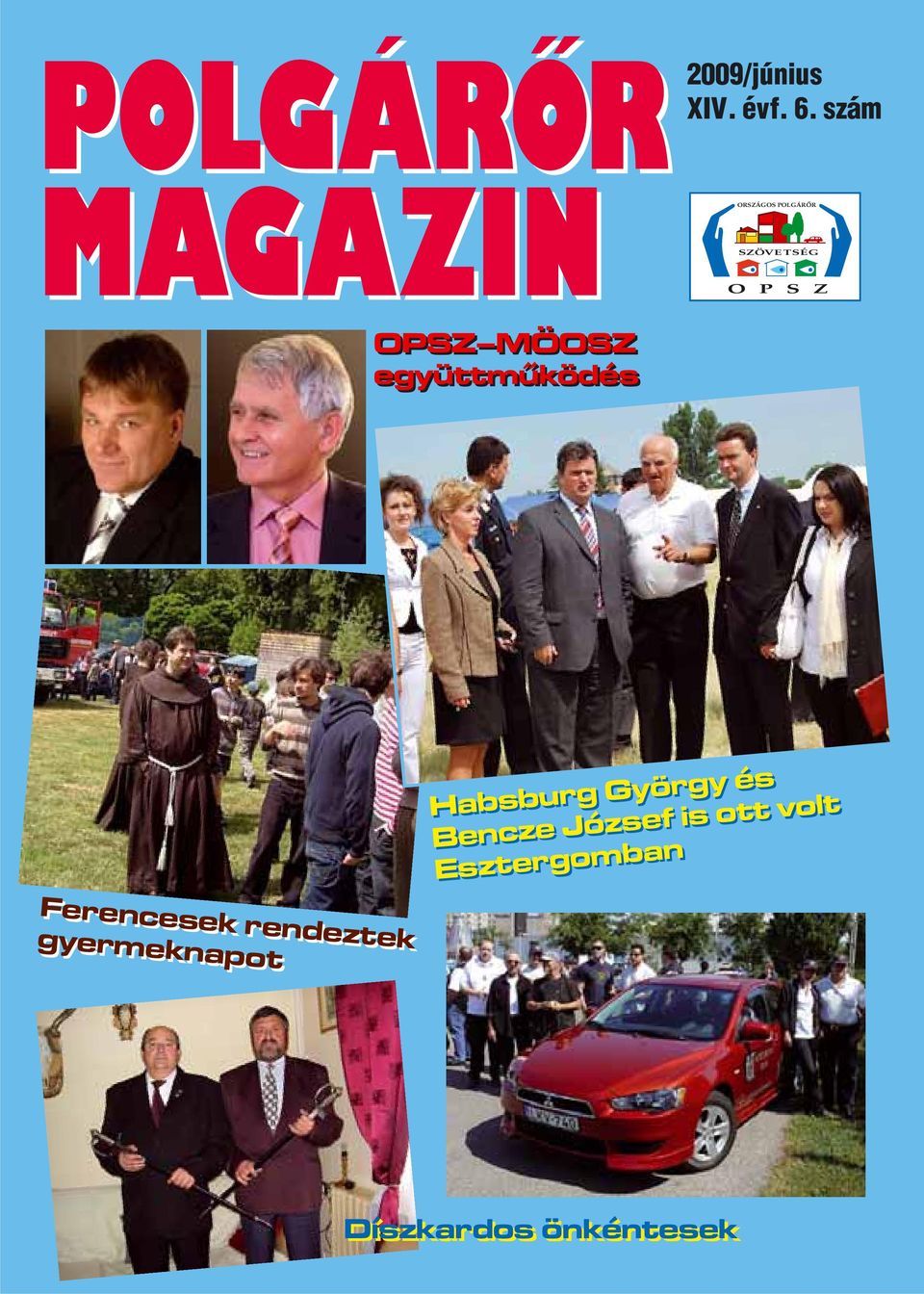 MÖOSZ együttműködés Habsburg György és Bencze