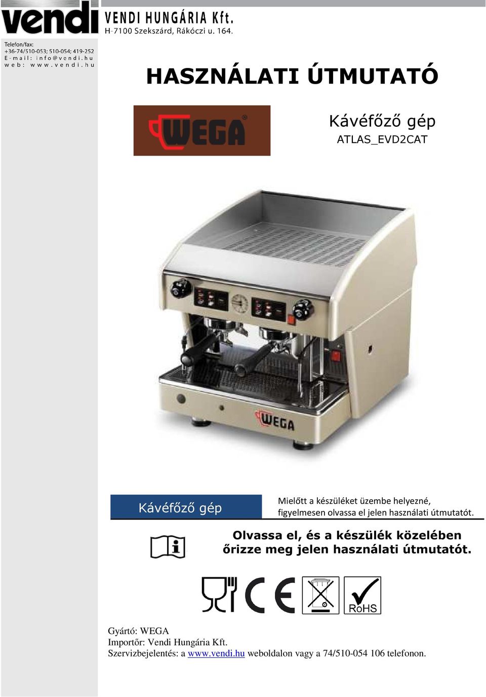 HASZNÁLATI ÚTMUTATÓ. Kávéfőző gép. Kávéfőző gép. Olvassa el, és a készülék  közelében őrizze meg jelen használati útmutatót. - PDF Ingyenes letöltés
