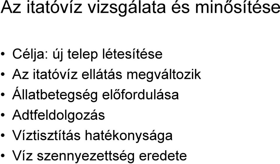 megváltozik Állatbetegség előfordulása