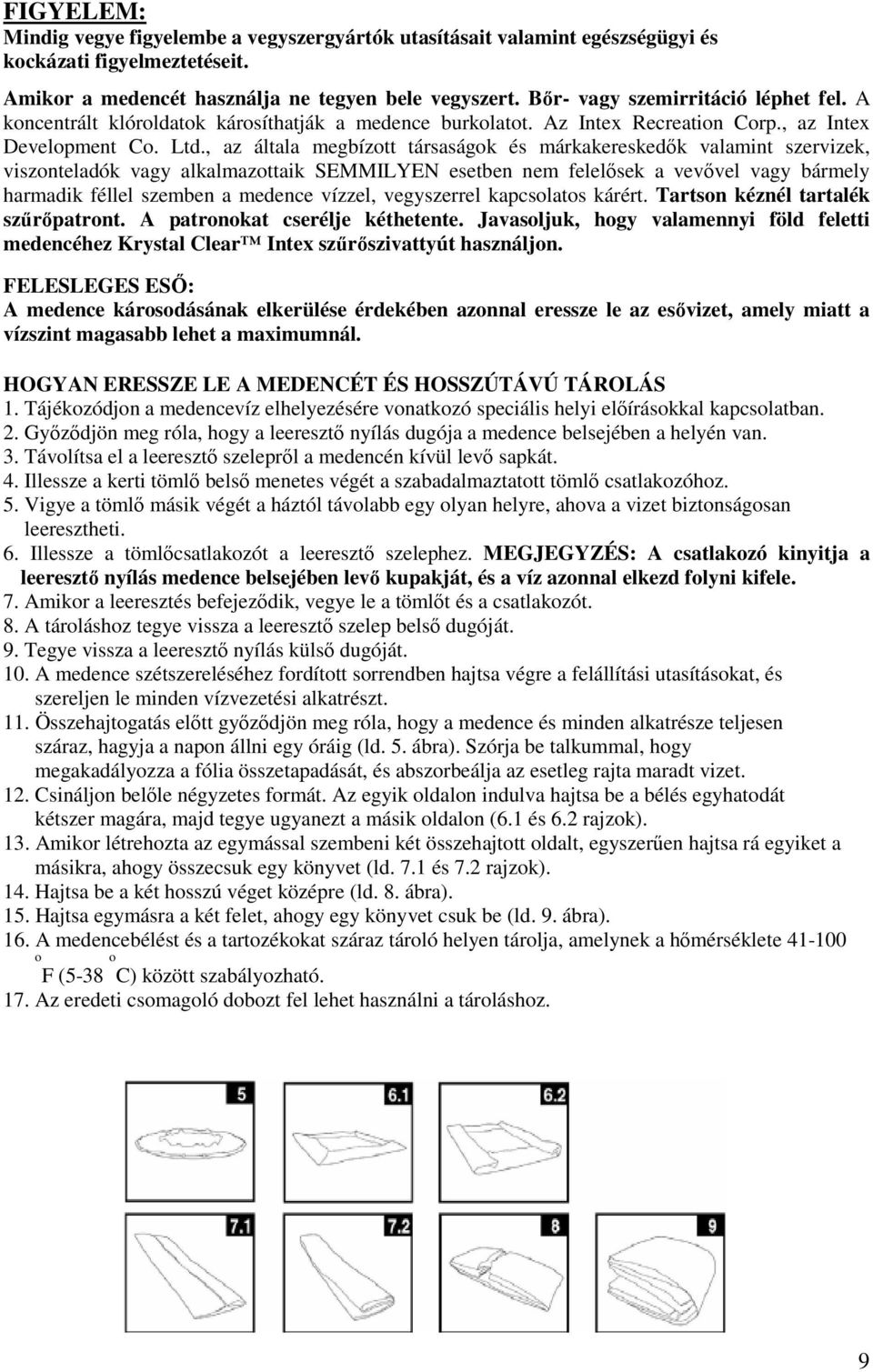 FÉMVÁZAS KEREK MEDENCE 488 cm 549 cm modellek - PDF Free Download