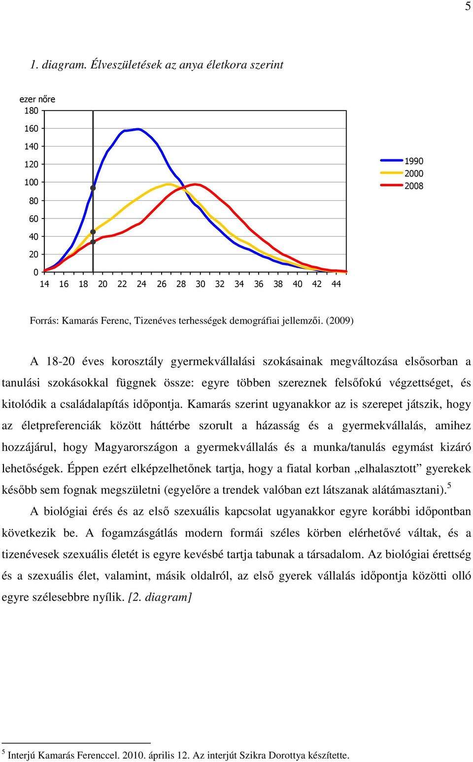 demográfiai jellemzıi.