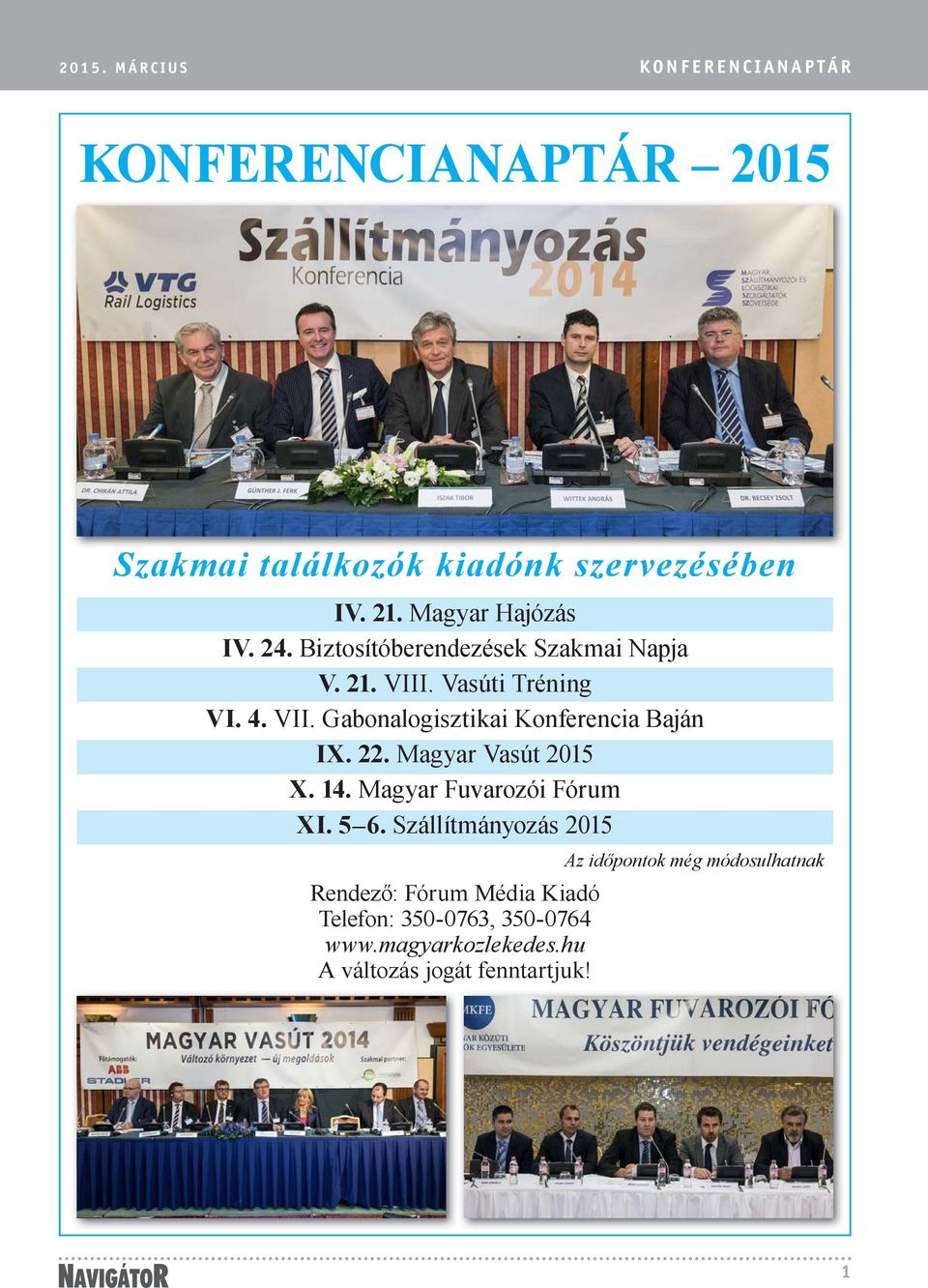 22. Magyar Vasút 2015 X. 14. Magyar Fuvarozói Fórum XI. 5 6.