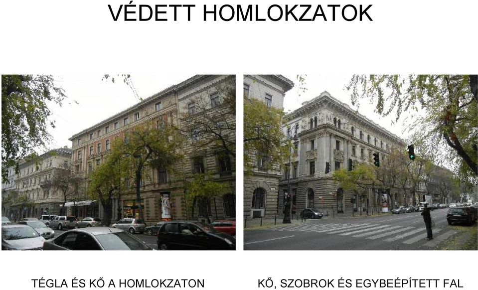 HOMLOKZATON KŐ,