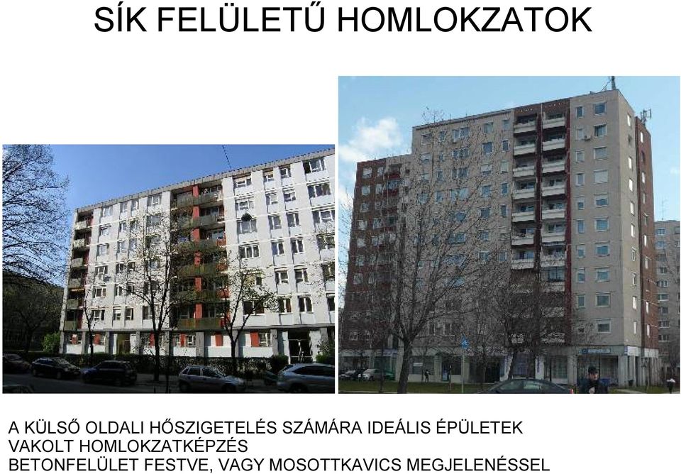 ÉPÜLETEK VAKOLT HOMLOKZATKÉPZÉS