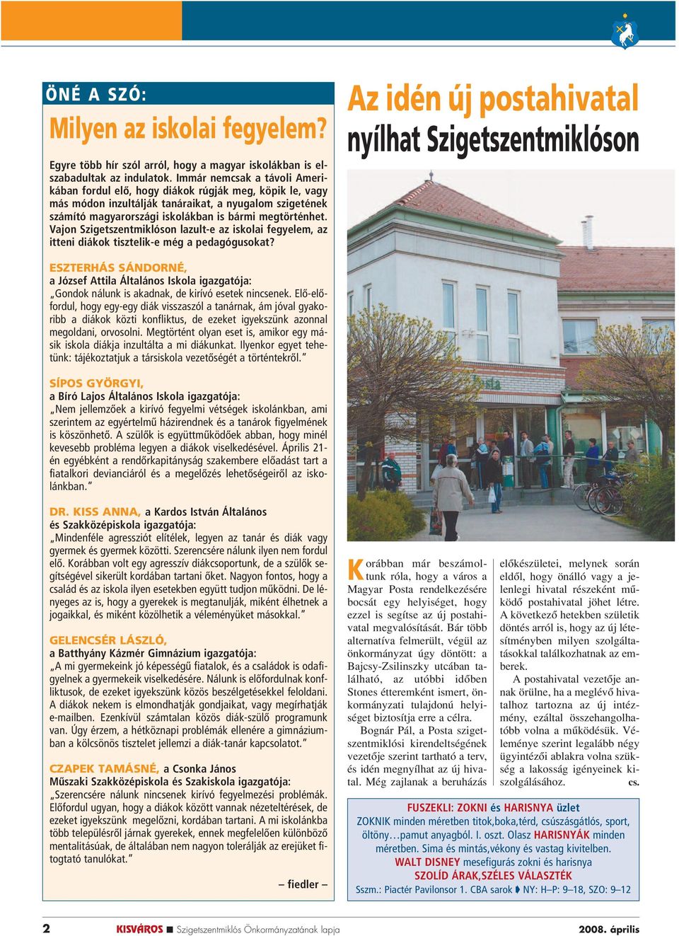 Vajon Szigetszentmiklóson lazult-e az iskolai fegyelem, az itteni diákok tisztelik-e még a pedagógusokat?