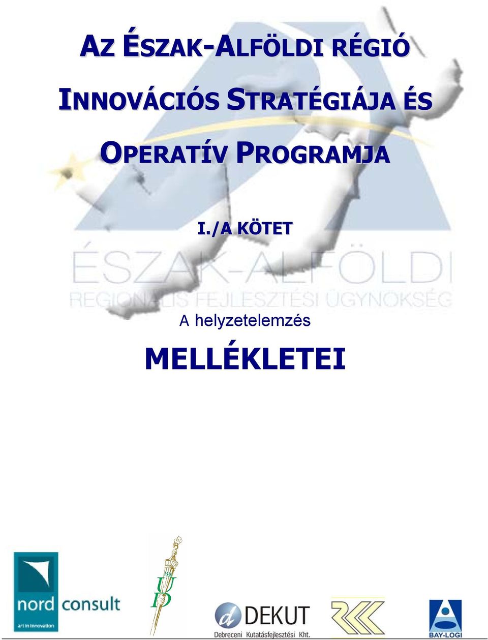 OPERATÍV PROGRAMJA I.