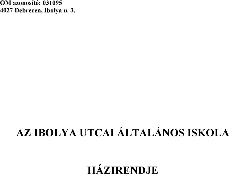 u. 3. AZ IBOLYA UTCAI