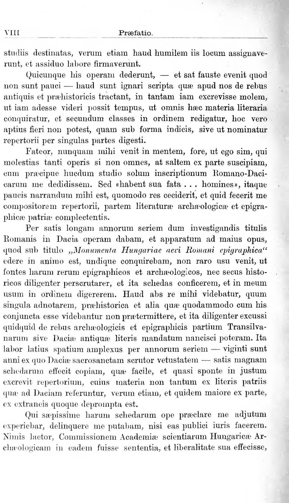 adesse videri possit tempus, ut omnis haec matéria literaria conquiratur, et secundum classes in ordinem redigatur, hoc ver aptius íieri non potest, quam sub forma indicis, sive ut nominatur