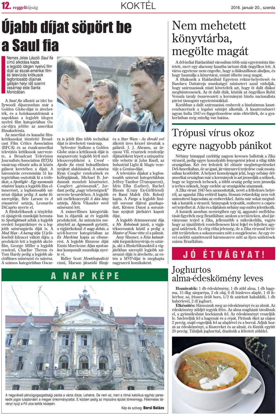 gáláján helyi idõ szerint vasárnap este Santa Monicában.