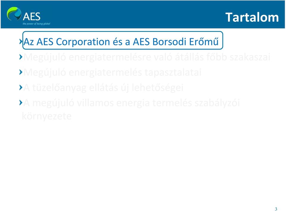 energiatermelés tapasztalatai A tüzelőanyag ellátás új