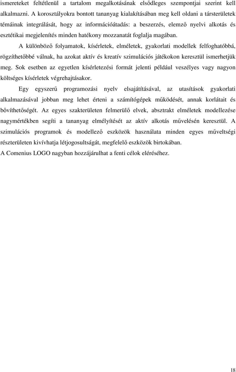 hatékony mozzanatát foglalja magában.