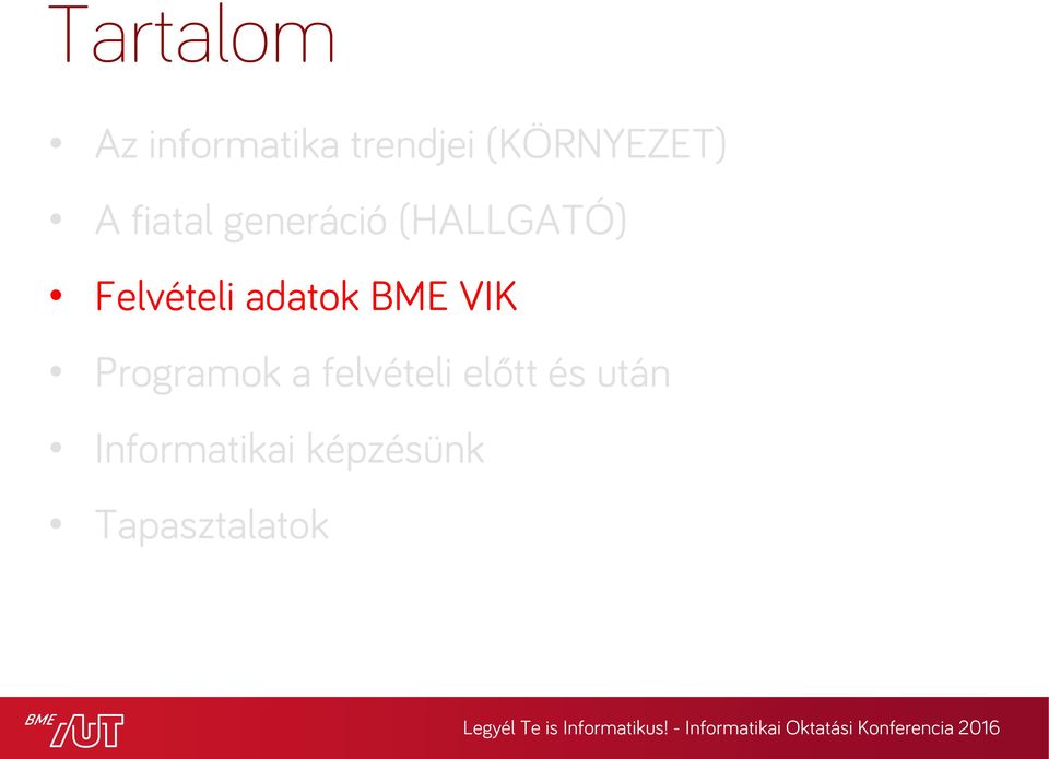Felvételi adatok BME VIK Programok a