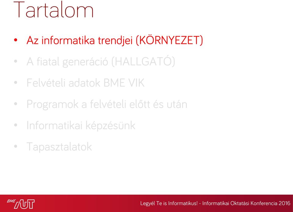 Felvételi adatok BME VIK Programok a