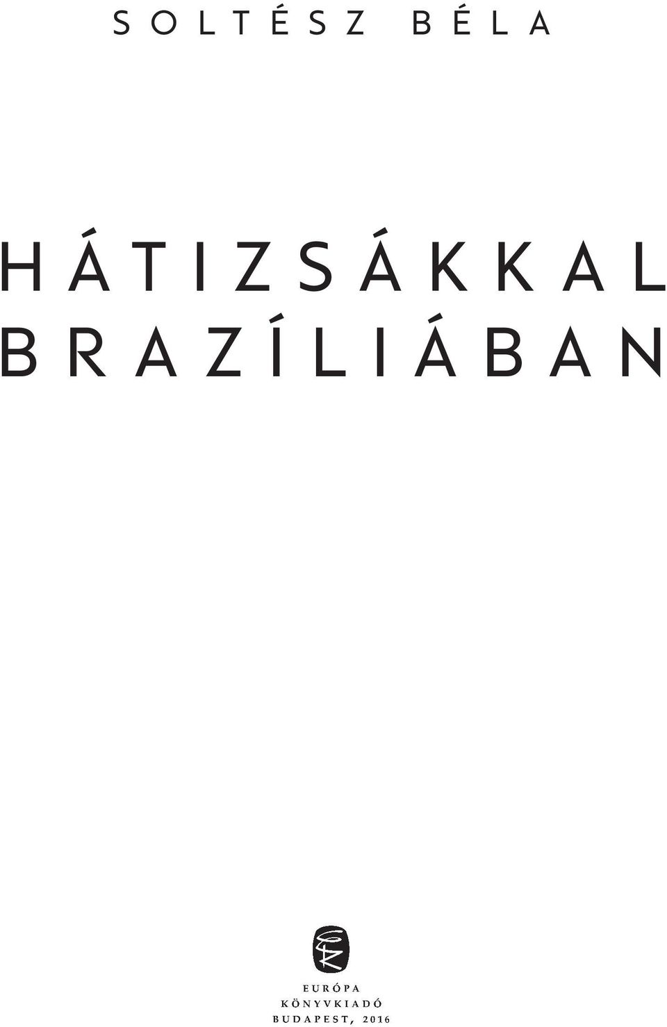 HÁTIZSÁKKAL