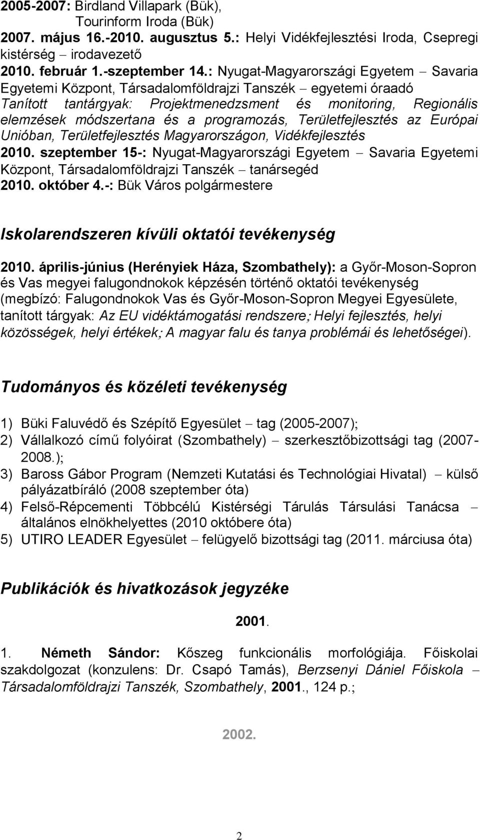 programozás, Területfejlesztés az Európai Unióban, Területfejlesztés Magyarországon, Vidékfejlesztés 2010.