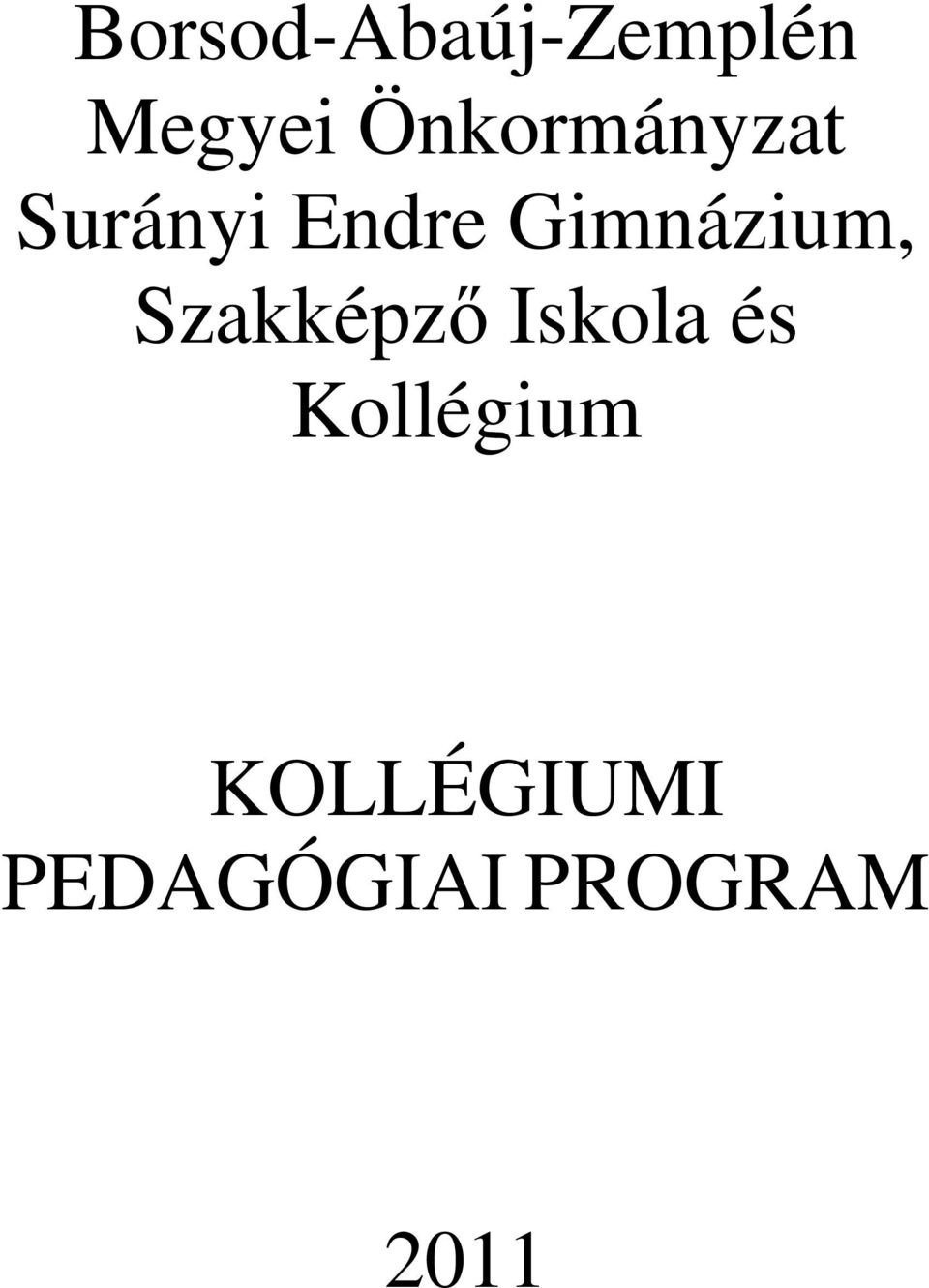 Gimnázium, Szakképző Iskola és