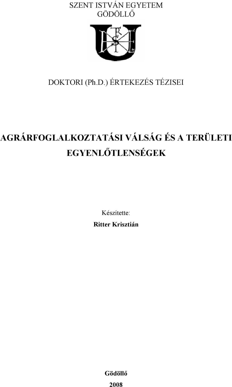 AGRÁRFOGLALKOZTATÁSI VÁLSÁG ÉS A
