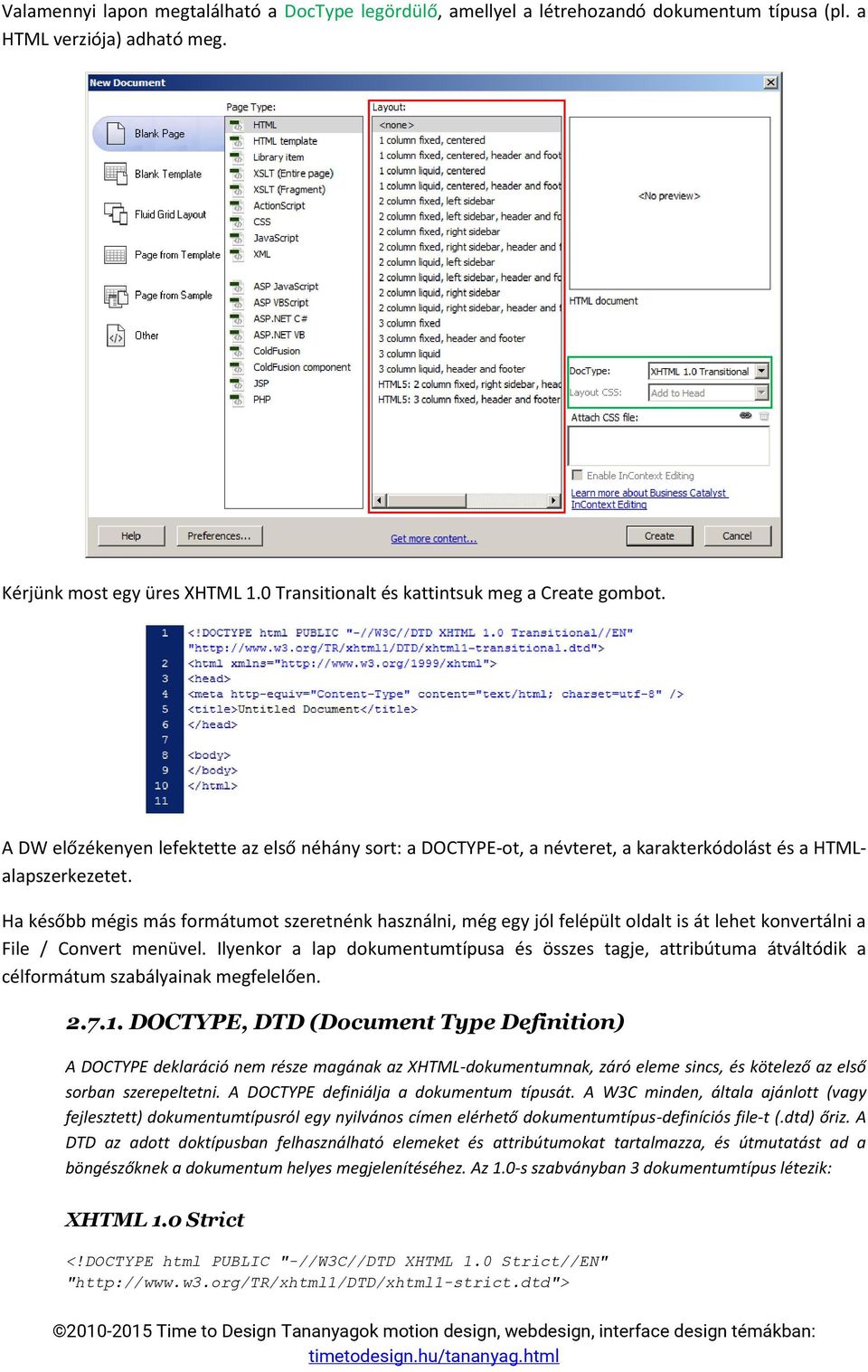 Ha később mégis más formátumot szeretnénk használni, még egy jól felépült oldalt is át lehet konvertálni a File / Convert menüvel.