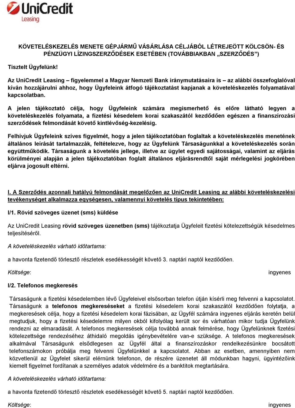 folyamatával kapcsolatban.