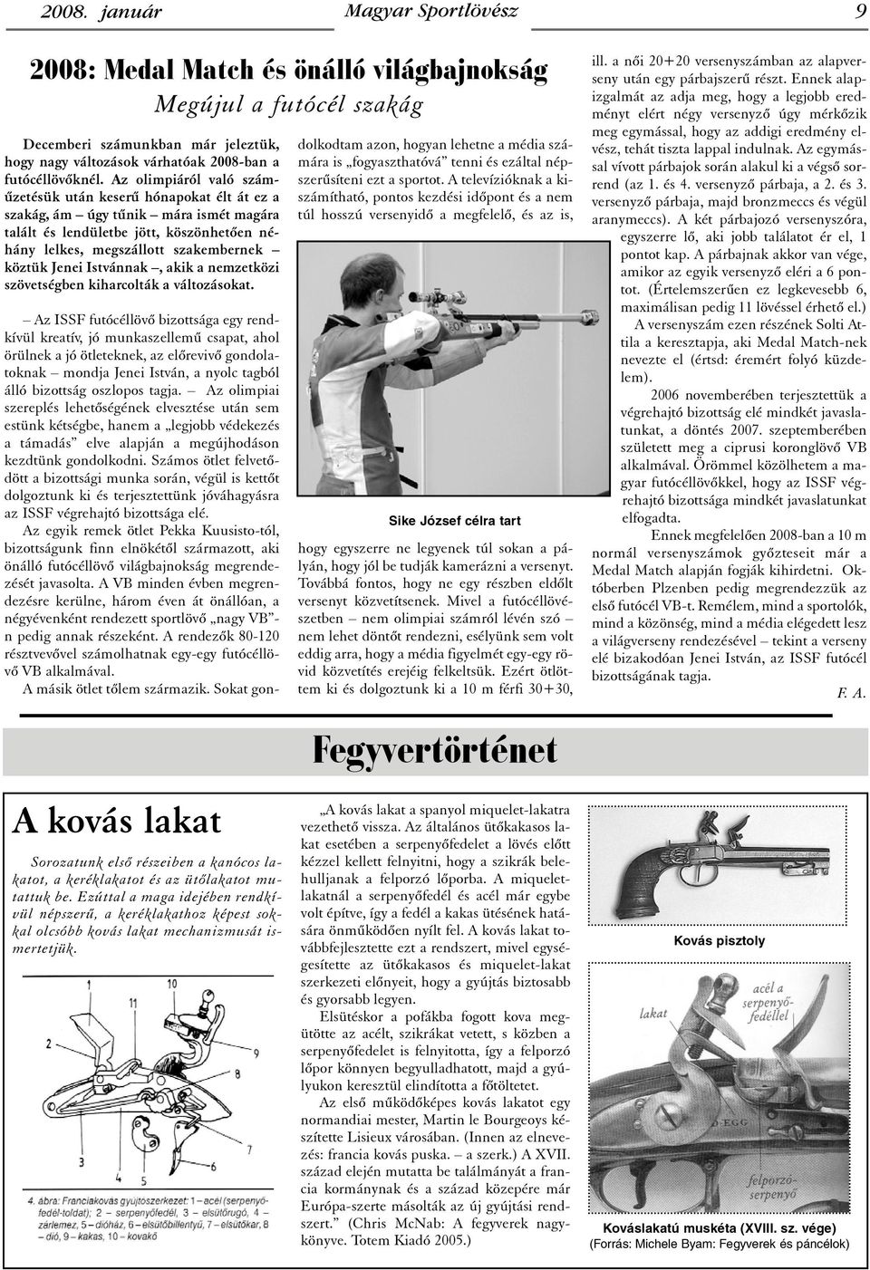 Istvánnak, akik a nemzetközi szövetségben kiharcolták a változásokat.